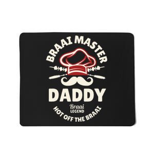 Braai Master Daddy Braai Legend South African Dad Mousepad