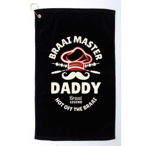 Braai Master Daddy Braai Legend South African Dad Platinum Collection Golf Towel