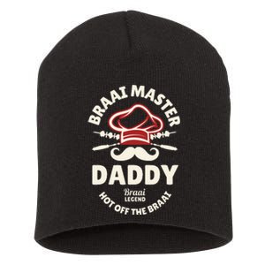 Braai Master Daddy Braai Legend South African Dad Short Acrylic Beanie