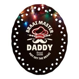 Braai Master Daddy Braai Legend South African Dad Ceramic Oval Ornament