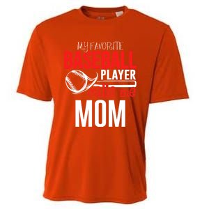 Baseball Mom Design My Favorite Player Calls Me Gift Cooling Performance Crew T-Shirt