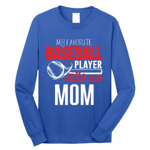 Baseball Mom Design My Favorite Player Calls Me Gift Long Sleeve Shirt