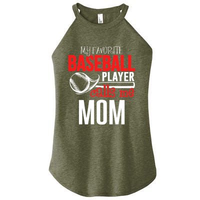 Baseball Mom Design My Favorite Player Calls Me Gift Women’s Perfect Tri Rocker Tank