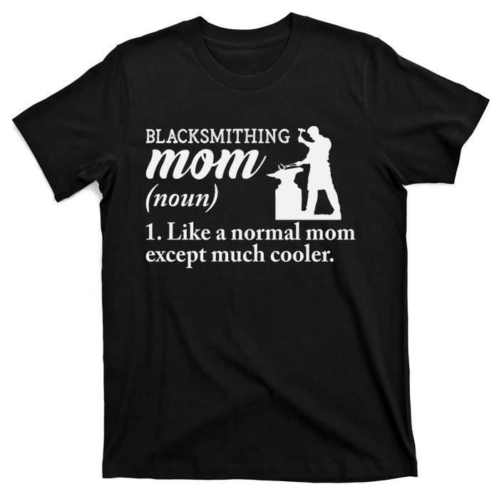 Blacksmith Mom Definition T-Shirt