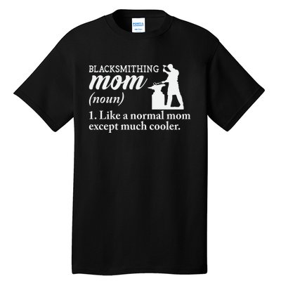 Blacksmith Mom Definition Tall T-Shirt