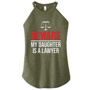 Beware My Daughter Is A Lawyer Funny Attorney Women’s Perfect Tri Rocker Tank