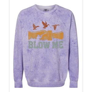 Blow Me Duck Call Waterfowl Hunter Colorblast Crewneck Sweatshirt