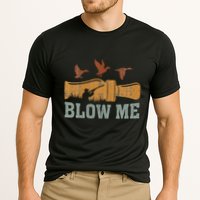 Blow Me Duck Call Waterfowl Hunter Cooling Performance Crew T-Shirt