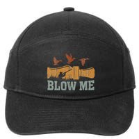 Blow Me Duck Call Waterfowl Hunter 7-Panel Snapback Hat