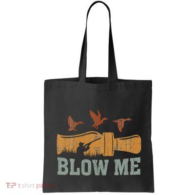 Blow Me Duck Call Waterfowl Hunter Bag