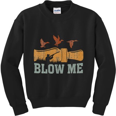 Blow Me Duck Call Waterfowl Hunter Kids Sweatshirt