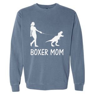 Boxer Mom Dog Boxer Mama Dinosaur Women MotherS Day Garment-Dyed Sweatshirt