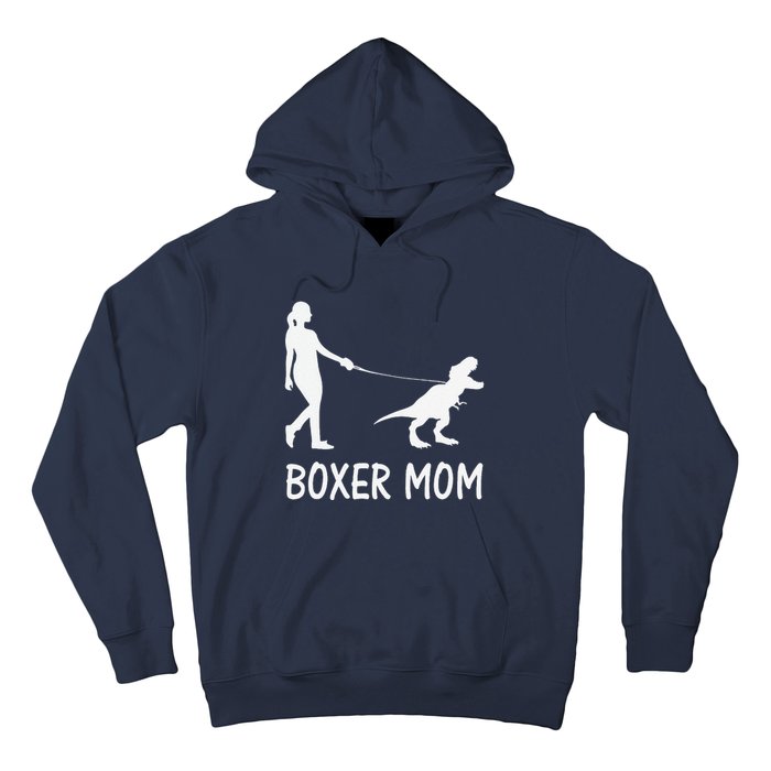 Boxer Mom Dog Boxer Mama Dinosaur Women MotherS Day Hoodie