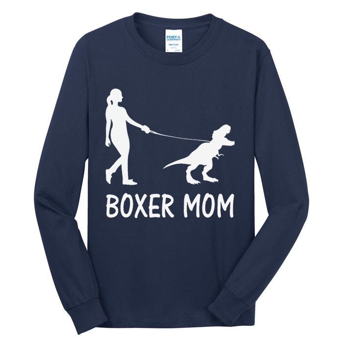 Boxer Mom Dog Boxer Mama Dinosaur Women MotherS Day Tall Long Sleeve T-Shirt