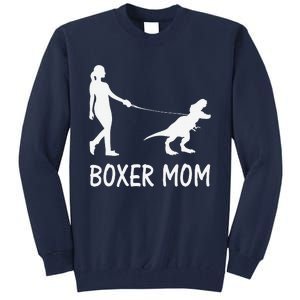 Boxer Mom Dog Boxer Mama Dinosaur Women MotherS Day Tall Sweatshirt