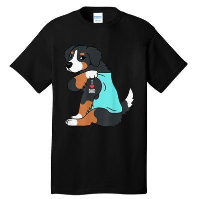 Bernese Mountain Dog I Love Dad Funny Dog Fathers Day Tall T-Shirt