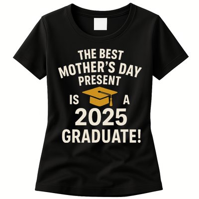Best Mothers Day Gift 2025 Graduate Womens T-Shirt