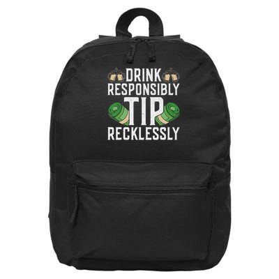 Bartender Mixologist Drink Responsibly Tip Recklessly 16 in Basic Backpack