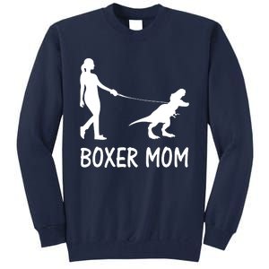 Boxer Mom Dog Boxer Mama Dinosaur Women Mothers Day Tall Sweatshirt