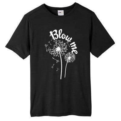 Blow Me Dandelion Tall Fusion ChromaSoft Performance T-Shirt