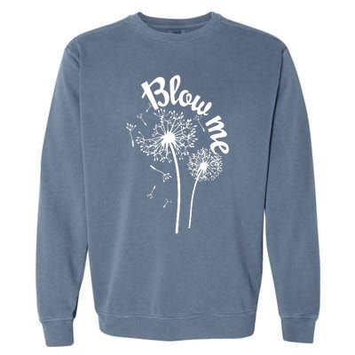 Blow Me Dandelion Garment-Dyed Sweatshirt