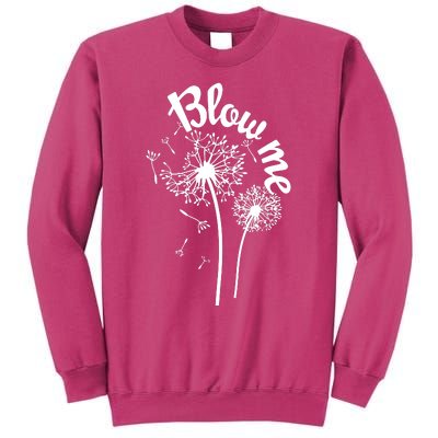 Blow Me Dandelion Sweatshirt