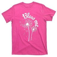 Blow Me Dandelion T-Shirt