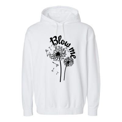 Blow Me Dandelion Garment-Dyed Fleece Hoodie