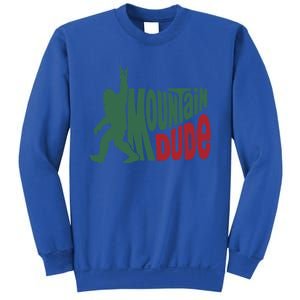 Bigfoot Mountain Dude Gift Sweatshirt