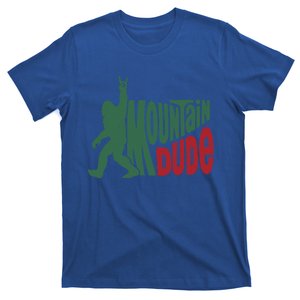 Bigfoot Mountain Dude Gift T-Shirt