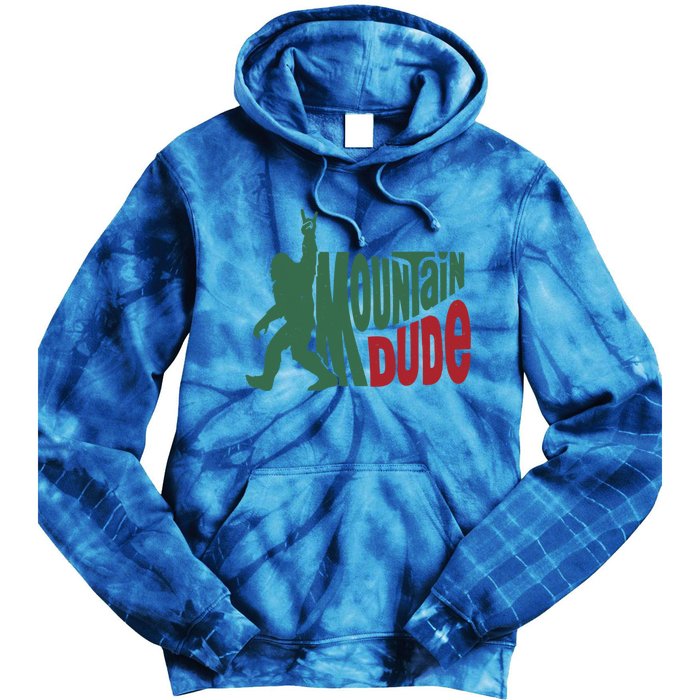 Bigfoot Mountain Dude Gift Tie Dye Hoodie