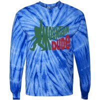 Bigfoot Mountain Dude Gift Tie-Dye Long Sleeve Shirt