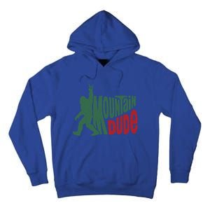 Bigfoot Mountain Dude Gift Tall Hoodie