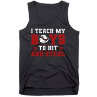 Baseball Mom Dad I Teach My To Hit And Steal Tank Top