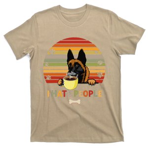 Belgian Malinois Dog Fathers Day I Hate People With Coffee T-Shirt