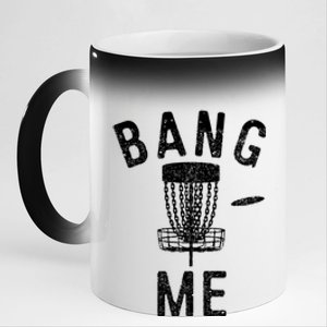 Bang Me Disc Golf 11oz Black Color Changing Mug