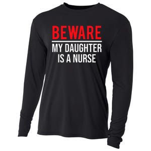 Beware My Daughter Is A Nurse Funny Nurse Dad Mom  Cooling Performance Long Sleeve Crew