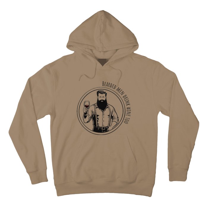 Bearded Me.N Drink Wine Too Hoodie