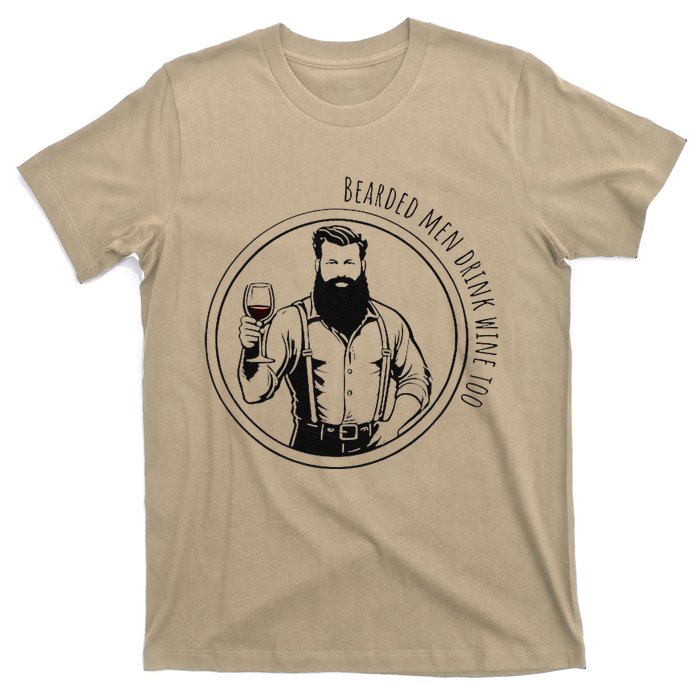 Bearded Me.N Drink Wine Too T-Shirt