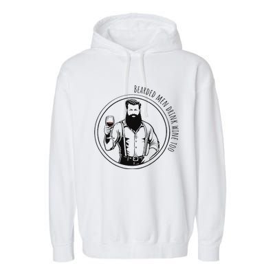 Bearded Me.N Drink Wine Too Garment-Dyed Fleece Hoodie