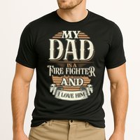 Because My Dad Is A Fire Fighter Thats Why I Love Him A Lot Gift Cooling Performance Crew T-Shirt