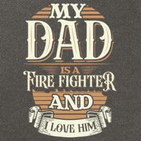 Because My Dad Is A Fire Fighter Thats Why I Love Him A Lot Gift Cotton Canvas Backpack