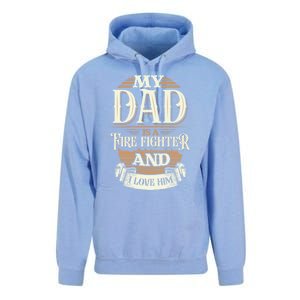 Because My Dad Is A Fire Fighter Thats Why I Love Him A Lot Gift Unisex Surf Hoodie