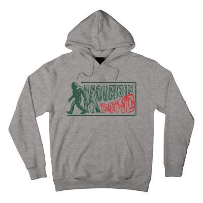 Bigfoot Mountain Dude Hiking Camping Tall Hoodie