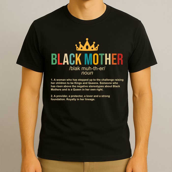 Black Mother Definition Crown T-Shirt