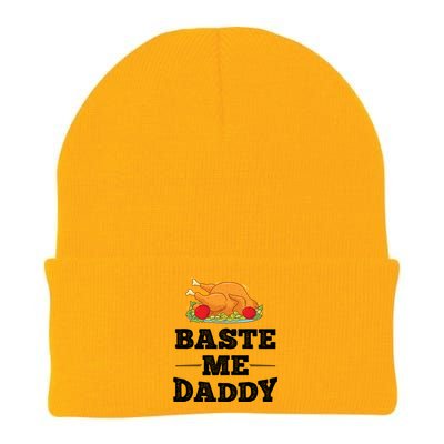 Baste Me Daddy Turkey Funny Thanksgiving Funny Gift Cute Gift Knit Cap Winter Beanie