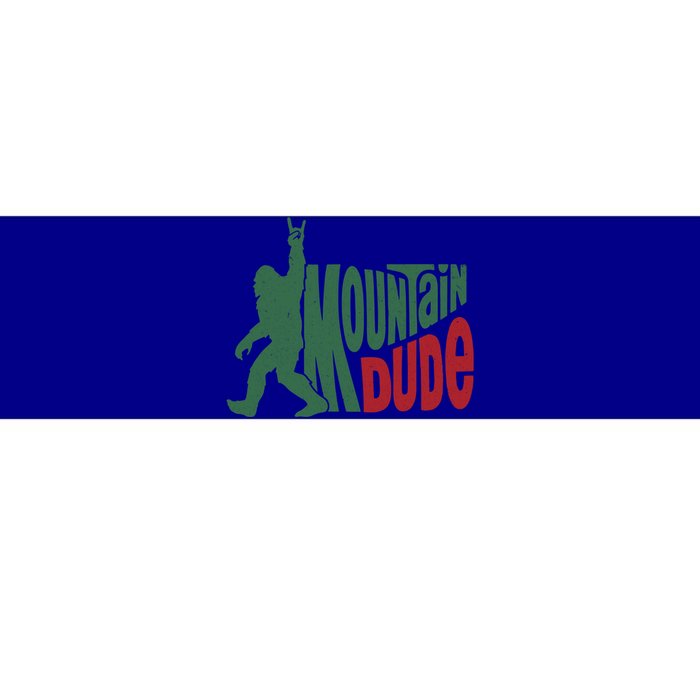 Bigfoot Mountain Dude Gift Bumper Sticker