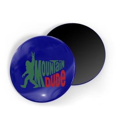 Bigfoot Mountain Dude Gift Magnet