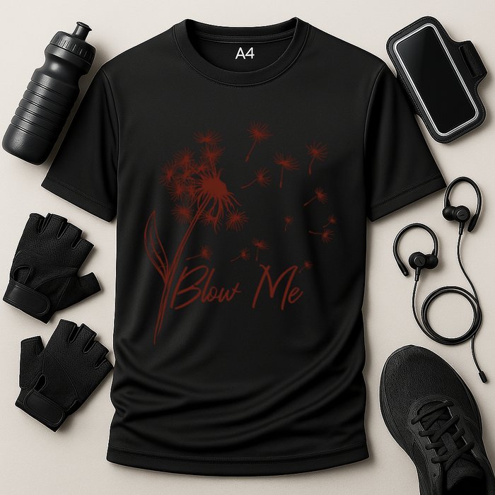 Blow Me Dandelion Funny Cooling Performance Crew T-Shirt