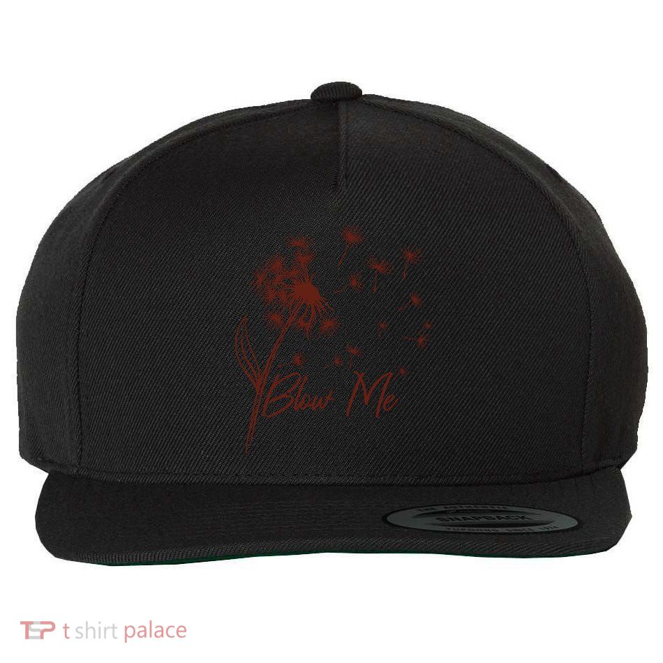 Blow Me Dandelion Funny Wool Snapback Cap